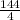 \frac{144}{4}