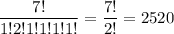 \dfrac{7!}{1!2!1!1!1!1!}=\dfrac{7!}{2!}=2520