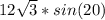 12\sqrt{3}*sin(20)