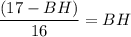 \displaystyle \frac{(17-BH)}{16}=BH