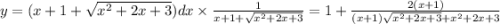 y = (x + 1 + \sqrt{ {x}^{2} + 2x + 3} )dx\times \frac{1}{x + 1 + \sqrt{ {x}^{2} + 2x + 3 } } = 1 + \frac{2(x + 1)}{(x + 1) \sqrt{ {x}^{2} + 2x + 3 } + {x}^{2} + 2x + 3 }