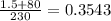 \frac{1.5 + 80}{230} = 0.3543