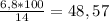 \frac{6,8*100}{14} =48,57