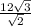 \frac{12 \sqrt{3} }{ \sqrt{2} }