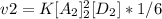 v2 = K[A_{2}]_{2}^2[D_{2}]*1/6