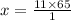 x = \frac{11 \times 65}{1}