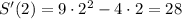 S'(2)=9 \cdot 2^2-4 \cdot 2=28