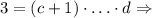 3=(c+1)\cdot \ldots \cdot d\Rightarrow