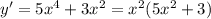 y' = 5 {x}^{4} + 3 {x}^{2} = {x}^{2} (5 {x}^{2} + 3)