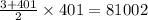 \frac{3 + 401}{2} \times 401 = 81002