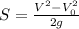 S = \frac{V^{2} - V_{0}^{2} }{2g}