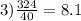 3) \frac{324}{40} = 8.1