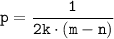 \tt\displaystyle p = \frac{1}{2k\cdot (m - n)}