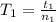 T_1 = \frac{t_1}{n_1}