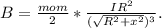 B=\frac{mom}{2} *\frac{IR^2 }{(\sqrt{R^2+x^2})^3 } .