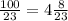 \frac{100}{23} = 4 \frac{8}{23}