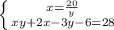 \left \{ {{x=\frac{20}{y} }\atop {xy+2x-3y-6=28}} \right.