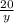 \frac{20}{y}