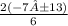 \frac{2(-7±13)}{6}