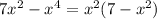 7x^2-x^4=x^2(7-x^2)