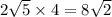 2 \sqrt{5 } \times 4 = 8 \sqrt{2}