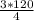 \frac{3 * 120}{4}