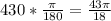 430*\frac{\pi}{180}=\frac{43\pi}{18}