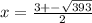 x = \frac{3 + - \sqrt{393} }{2}