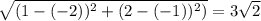 \sqrt{(1-(-2))^{2}+(2-(-1))^{2})}=3\sqrt{2}