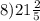 8)21 \frac{2}{5}