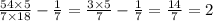 \frac{54 \times 5}{7 \times 18} - \frac{1}{7} = \frac{3 \times 5}{7} - \frac{1}{7} = \frac{14}{7} = 2