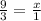 \frac{9}{3} = \frac{x}{1}