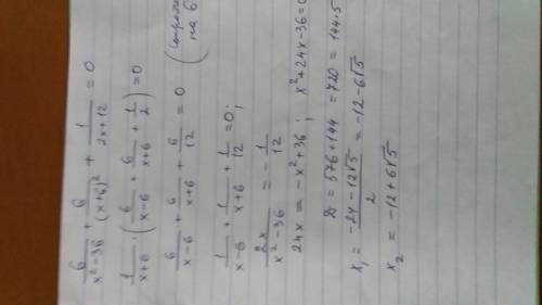 Решить уравнение 15 решите уравнение 6/x^2-36+6/(x+6)^2+1/2x+12=0