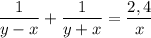 \dfrac{1}{y-x}+\dfrac{1}{y+x}=\dfrac{2,4}{x}