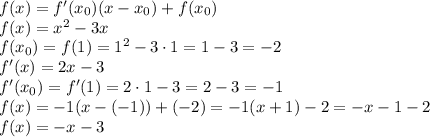 f(x)=f'(x_0)(x-x_0)+f(x_0)\\f(x)=x^2-3x\\f(x_0)=f(1)=1^2-3\cdot1=1-3=-2\\f'(x)=2x-3\\f'(x_0)=f'(1)=2\cdot1-3=2-3=-1\\f(x)=-1(x-(-1))+(-2)=-1(x+1)-2=-x-1-2\\f(x)=-x-3