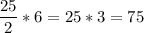 \dfrac{25}{2}*6= 25*3=75