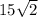 15 \sqrt{2}