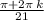 \frac{\pi + 2\pi \: k }{21} \\