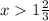 x 1 \frac{2}{3}