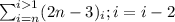 \sum_{i=n}^{i1}(2n-3)_{i};i=i-2