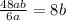 \frac{48ab}{6a} = 8b