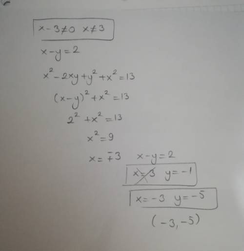 \left \{ {{\frac{x-y-2}{x-3}=0 } \atop {2x^2+y^2-2xy=13}} \right.