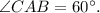 \angle CAB = 60^{\circ}.