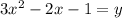 3x^{2} -2x - 1= y