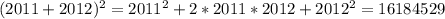 (2011+2012)^{2} = 2011^{2} + 2* 2011 * 2012 + 2012^{2} = 16184529