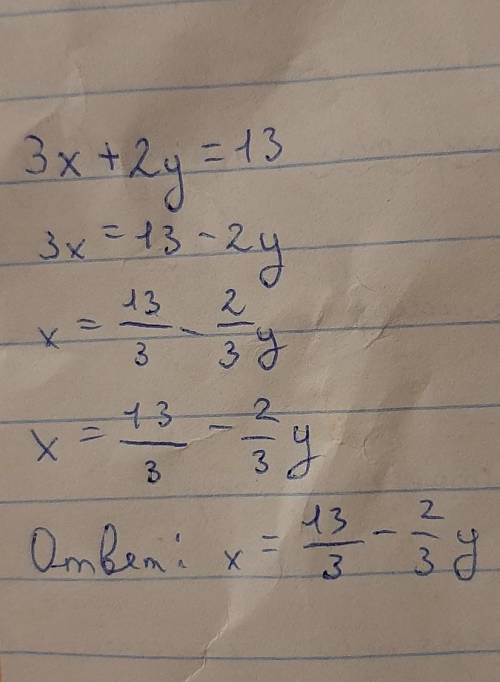 Можете решить это уравнение 3x+2y=13 .