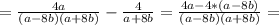 =\frac{4a}{(a-8b)(a+8b)}-\frac{4}{a+8b}=\frac{4a-4*(a-8b)}{(a-8b)(a+8b)}=