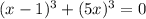 (x-1)^3+(5x)^3=0