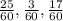 \frac{25}{60}, \frac{3}{60}, \frac{17}{60}