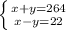 \left \{ {{x+y=264} \atop {x-y=22}} \right.